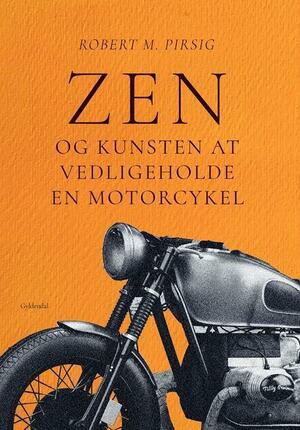 Zen og kunsten at vedligeholde en motorcykel : en undersøgelse af værdier