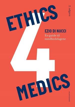 Ethics4medics : en guide til sundhedsfagene