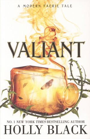 Valiant : a modern tale of faerie