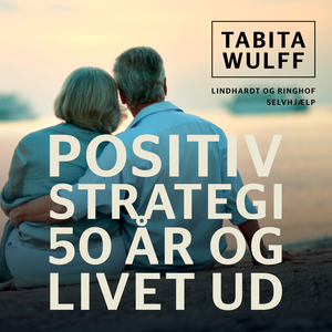 Positiv strategi : 50 år og livet ud