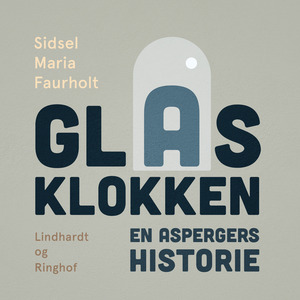 Glasklokken : en aspergers historie