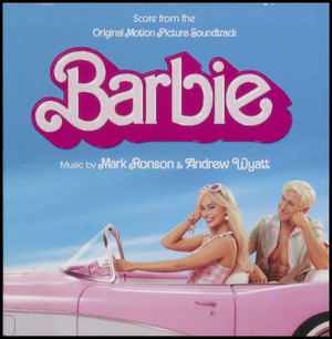 Barbie : score from the original motion picture soundtrack