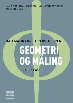 Matematik for lærerstuderende : geometri og måling : 1.-10. klasse