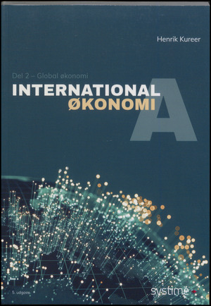 International økonomi A. Del 2 : Global økonomi