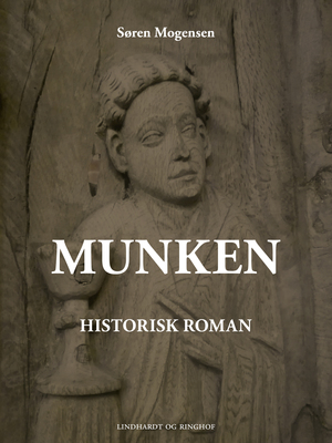 Munken : historisk roman