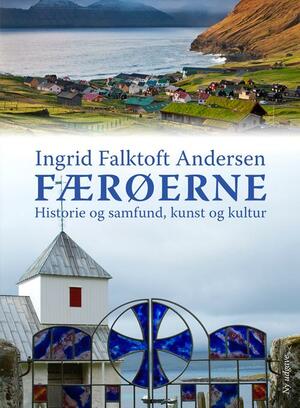 Færøerne - historie og samfund, kunst og kultur