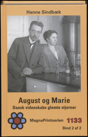 August og Marie : dansk videnskabs glemte stjerner. Bind 2