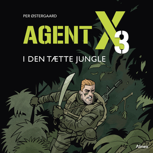 Agent X3 - i den tætte jungle