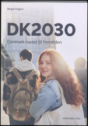 DK2030 : Danmark rustet til fremtiden