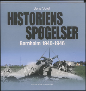 Historiens spøgelser : Bornholm 1940-1946