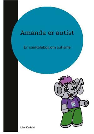 Amanda er autist : en samtalebog om autisme