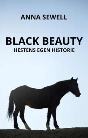 Black Beauty : hestens egen historie