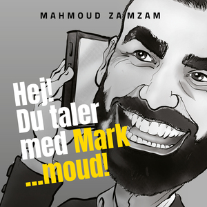 Hej! - Du taler med Mark - moud : en bog om Mahmoud Zamzam