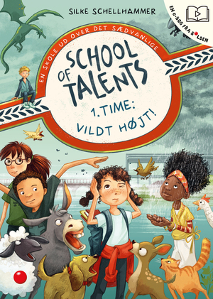 School of Talents - 1. time - vildt højt! : en skole ud over det sædvanlige