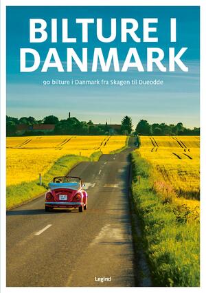 Bilture i Danmark : på tur i Danmark fra Skagen til Gedser