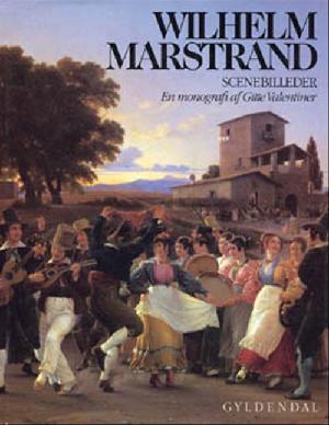 Wilhelm Marstrand : scenebilleder : en monografi
