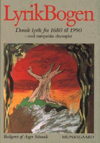 LyrikBogen : dansk lyrik fra 1680 til 1990 : med europæiske eksempler