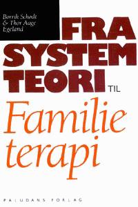 Fra systemteori til familieterapi