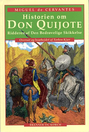 Historien om Don Quijote : ridderen af Den Bedrøvelige Skikkelse