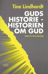 Guds historie - historien om Gud : temaer fra Første Mosebog