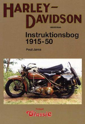 Harley-Davidson instruktionsbog 1915-51 : alle halvtop- og sideventilede modeller