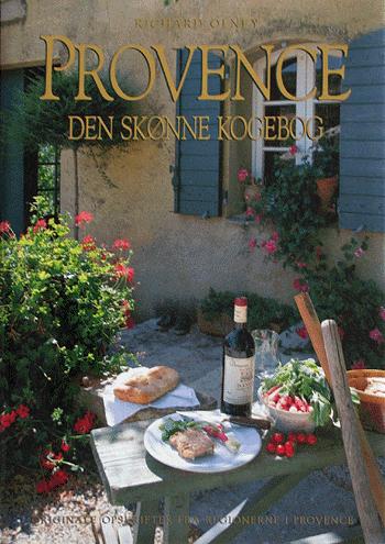 Provence - den skønne kogebog : originale opskrifter fra regionerne i Provence