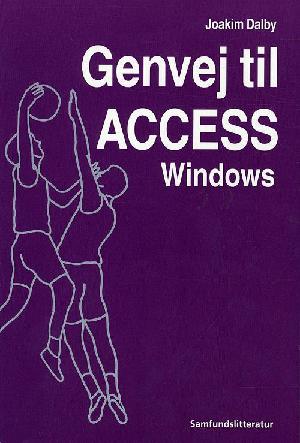 Genvej til Access Windows