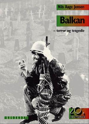 Balkan : terror og tragedie