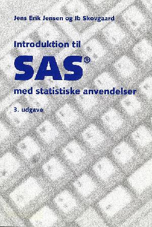Introduktion til SAS med statistiske anvendelser