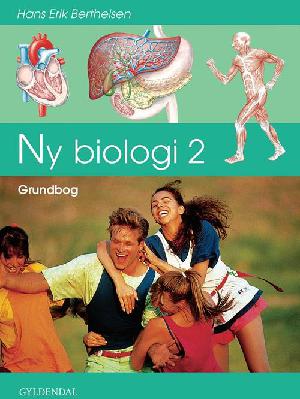 Ny biologi 2 : mennesket - sundhed og sex : grundbog