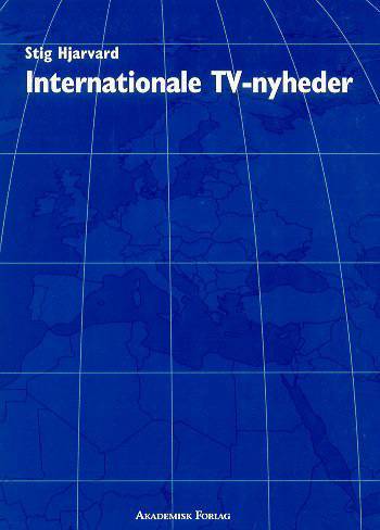Internationale TV-nyheder : en historisk analyse af det europæiske system for udveksling af TV-nyheder