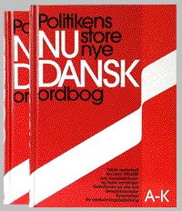 Politikens store nye Nudansk ordbog. A-K