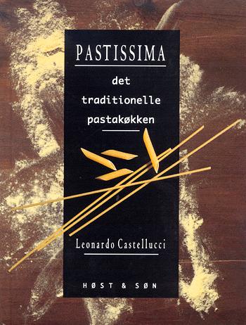 Pastissima! : det traditionelle pastakøkken