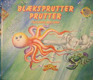 Blæksprutter prutter : tosserier med tegn