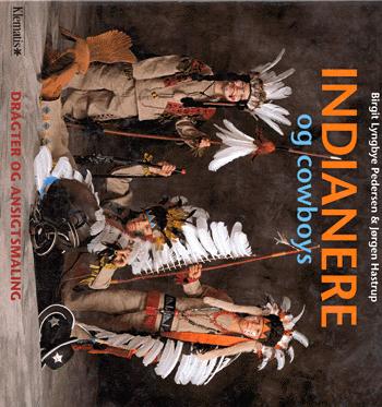 Indianere og cowboys : dragter og ansigtsmaling