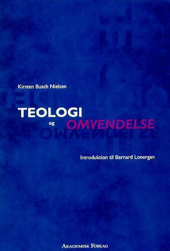 Teologi og omvendelse : introduktion til Bernard Lonergan