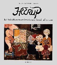 Heerup : 1907-1993 : en billedkunstners livshistorie fortalt af en ven