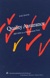 Quality assurance : ISO 9000 as a management tool