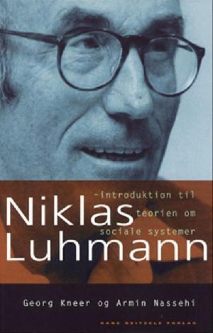 Niklas Luhmann : introduktion til teorien om sociale systemer