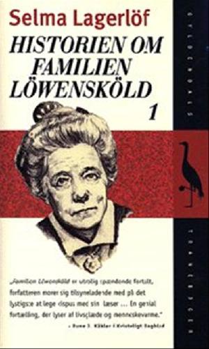 Historien om familien Löwensköld. Bind 1 : General Löwenskölds ring ; Charlotte Löwensköld