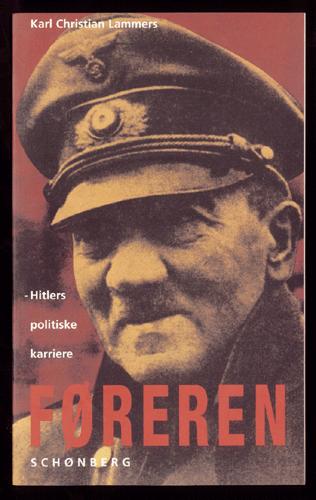 Føreren : Hitlers politiske karriere