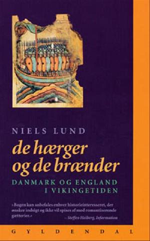 De hærger og de brænder : Danmark og England i vikingetiden