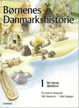 De første danskere : fra istid til vikingetid : omkring 80 000 før Kristi fødsel-1100 efter Kristi fødsel
