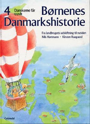 Danskerne får travlt : fra landbrugets udskiftning til nutiden : omkring 1780-2000