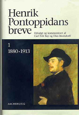 Henrik Pontoppidans breve. Bind 1 : 1880-1913