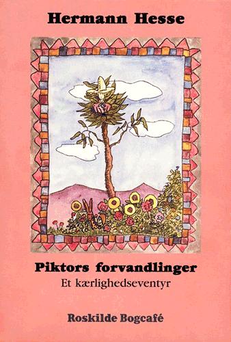 Piktors forvandlinger : et kærlighedseventyr