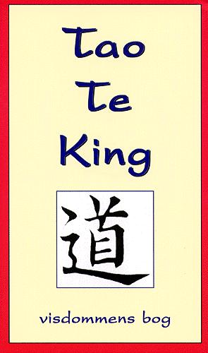 Tao Te King : visdommens bog