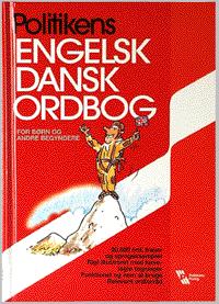 Politikens engelsk dansk ordbog : for børn og andre begyndere