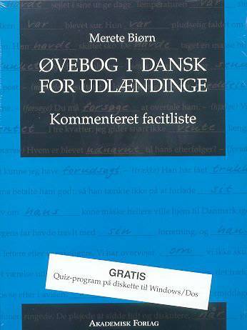 Øvebog i dansk for udlændinge -- Kommenteret facitliste