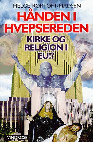 Hånden i hvepsereden : kirke og religion i EU!?